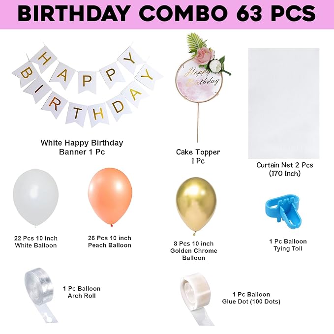 Party Propz Happy Birthday Decoration - 63 Pcs, Birthday Decoration Items For Girl Wife Women | Peach, White, Golden Chrome Metallic Balloons, Net Curtain, Cake Topper, Tying Tool, Glue Dot, Arch Tape